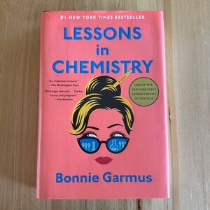 Lessons in Chemistry Novel by Bonnie Garmus Hardcover Tragicomedy Book
